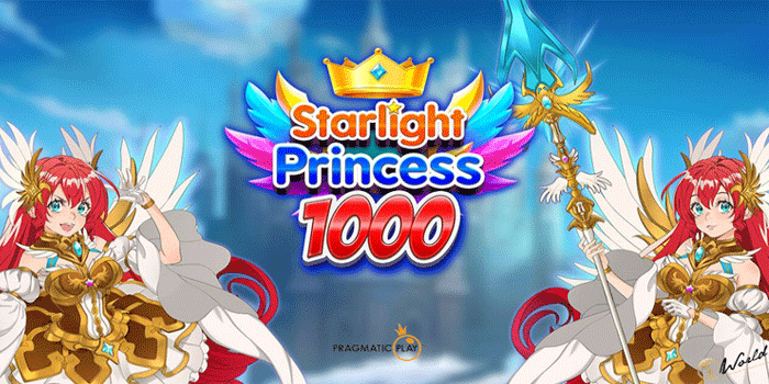 Cara Menjadi Pemenang Di Slot Starlight Princess 1000