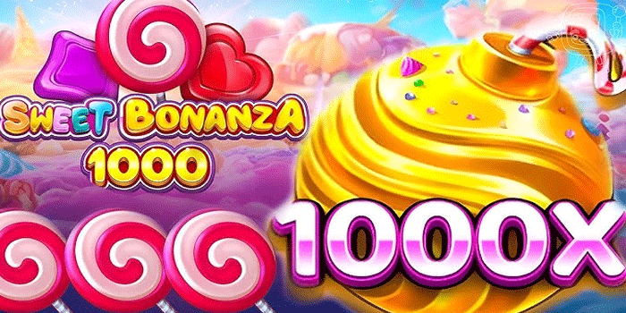 Trik Menang Mudah Di Slot Sweet Bonanza 1000